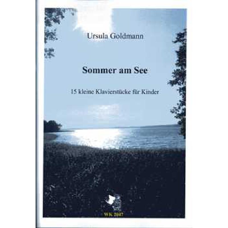 Titelbild für WK 2047 - Sommer am See | 15 Stücke für Klavier