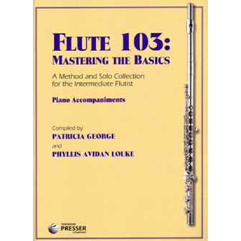 Titelbild für PRESSER 414-41211 - Flute 103 - mastering the basics
