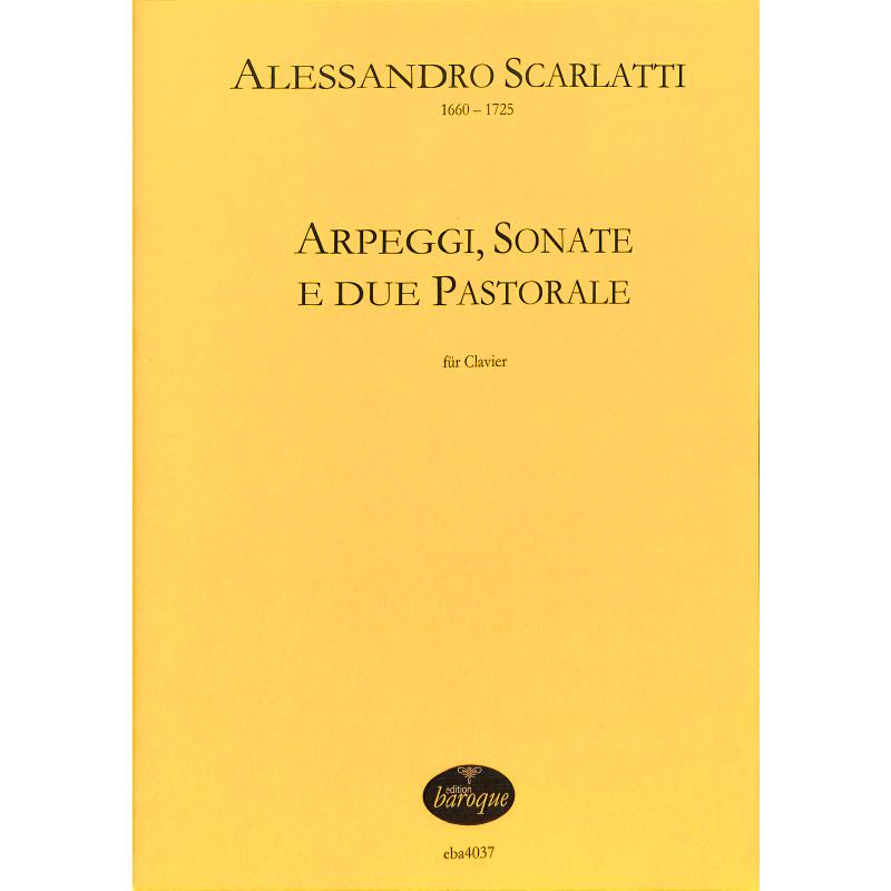 Titelbild für BAROQUE 4037 - Arpeggi Sonate e due pastorale