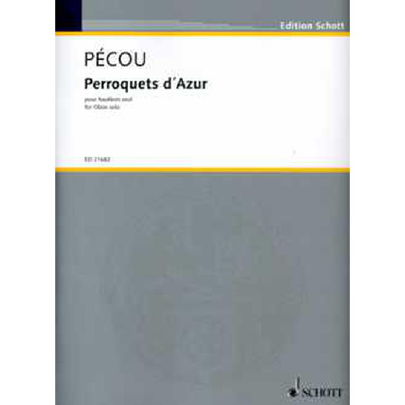 Titelbild für ED 21682 - Perroquets d'azur