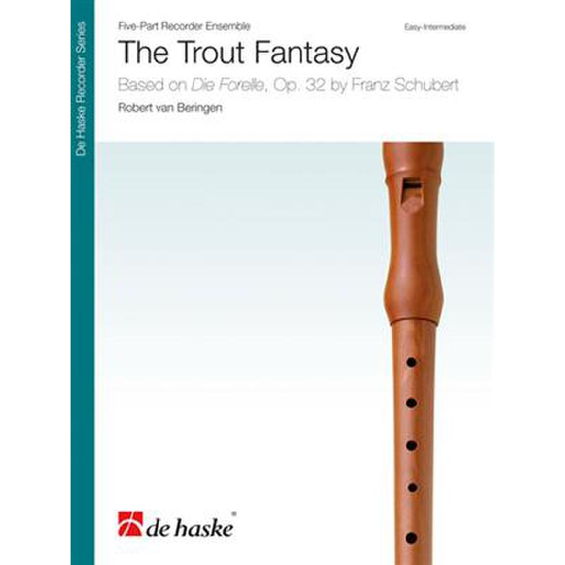 Titelbild für HASKE 1125356 - The trout Fantasy | Die Forelle op 32 D 550