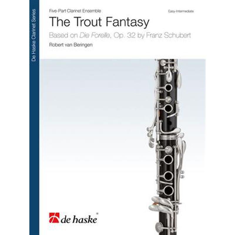 Titelbild für HASKE 1125353 - The trout Fantasy | Die Forelle op 32 D 550
