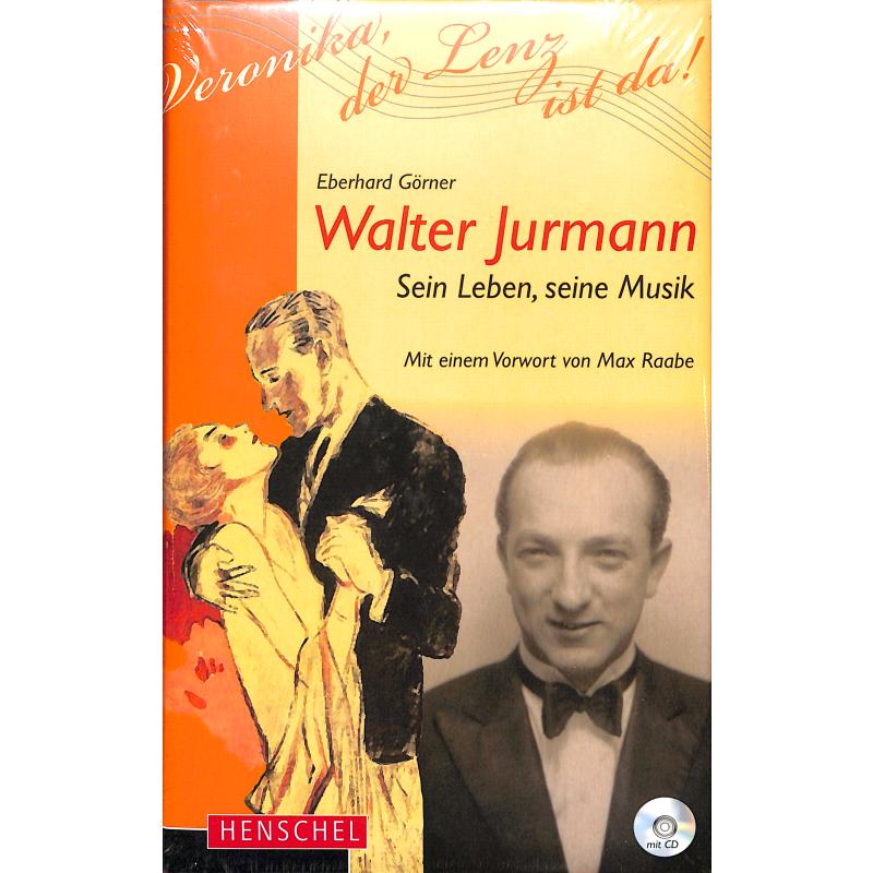 Titelbild für 978-3-89487-686-9 - VERONIKA DER LENZ IST DA | Walter Jurmann - Sein Leben seine Musik