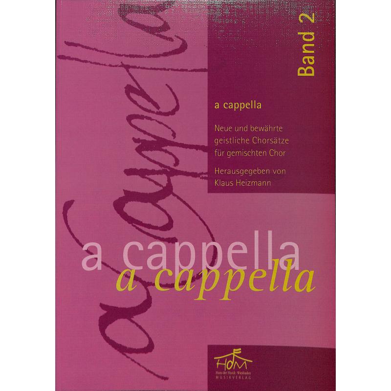 Titelbild für HDM 4045 - A CAPPELLA 2 | NEUE GEISTLICHE LIEDER