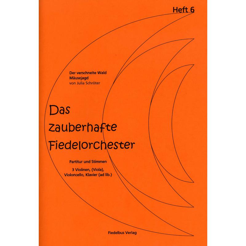 Titelbild für 979-0-9000043-5-2 - Das zauberhafte Fiedelorchester 6