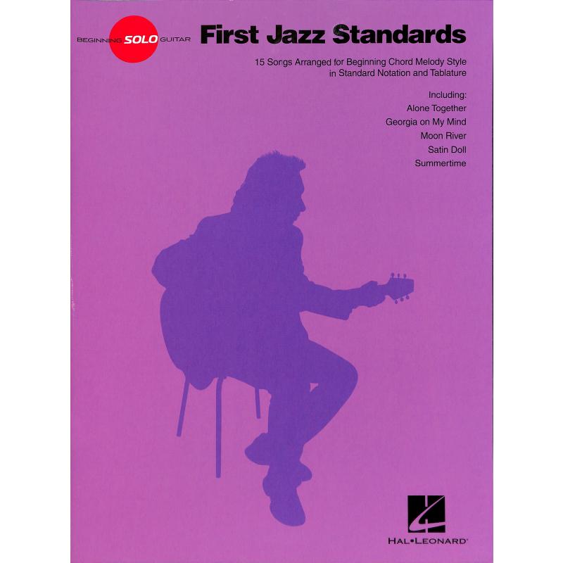 Titelbild für HL 115020 - First Jazz Standards | Beginning solo guitar