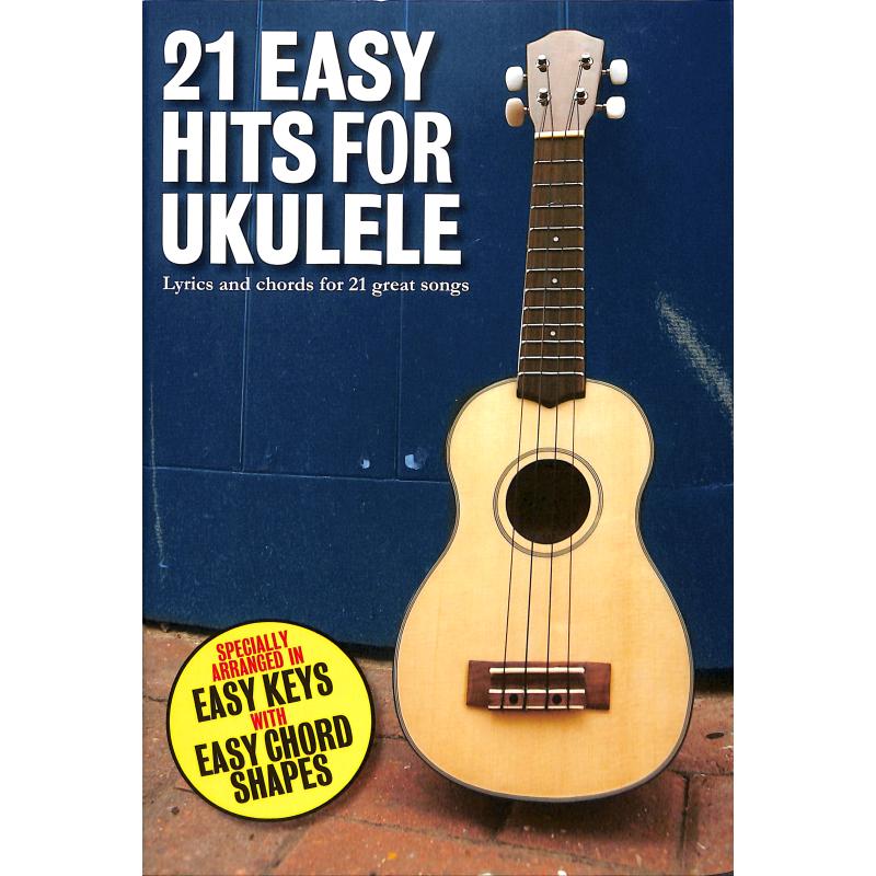 Titelbild für MSAM 1007413 - 21 easy hits for ukulele