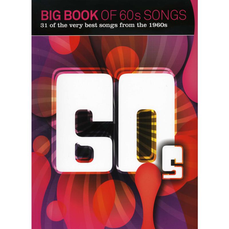 Titelbild für MSAM 1008755 - Big book of 60s songs | 31 of the very best songs from the 1960s
