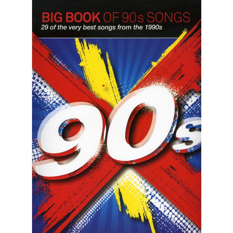 Titelbild für MSAM 1008788 - Big book of 90s songs | 29 of the very best songs from the 1990s