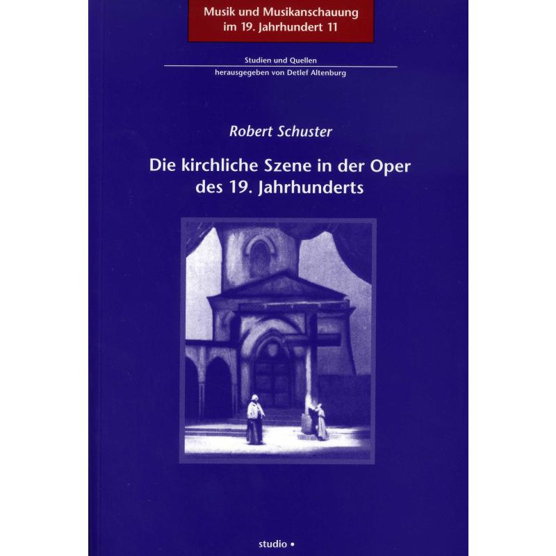 Titelbild für ISBN 3-89564-108-1 - Die kirchliche Szene in der Oper des 19 Jahrhunderts