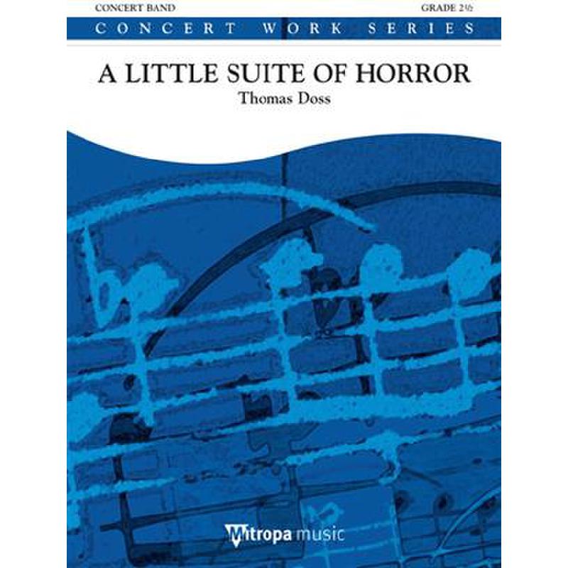 Titelbild für HASKE 1726-10-140M - A little suite of horror
