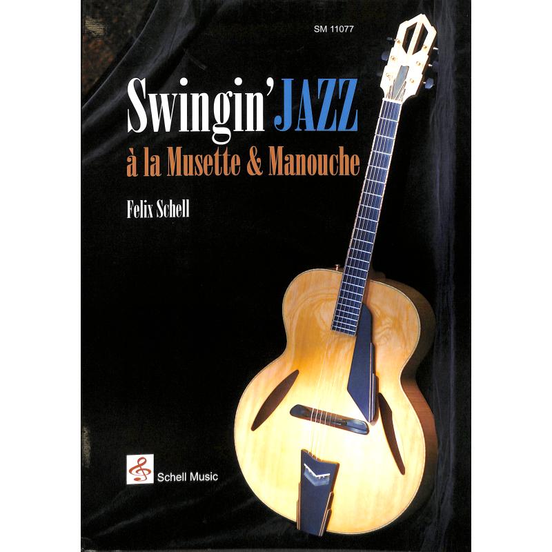 Titelbild für SCHELL 11077 - Swingin' Jazz a la musette + manouche