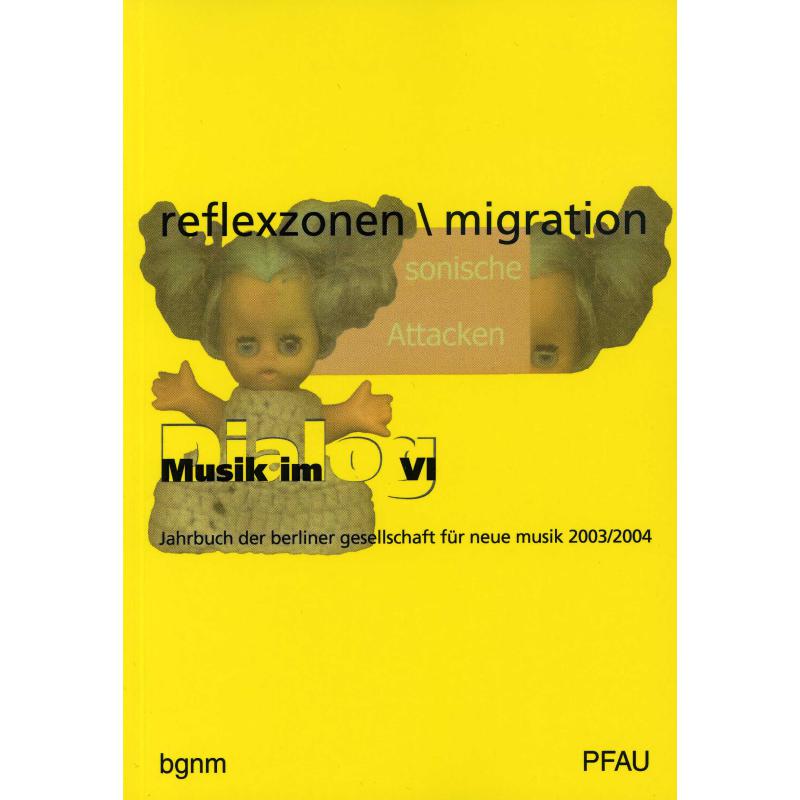 Titelbild für ISBN 3-89727-317-9 - Reflexzonen / Migration | Musik im Dialog 6