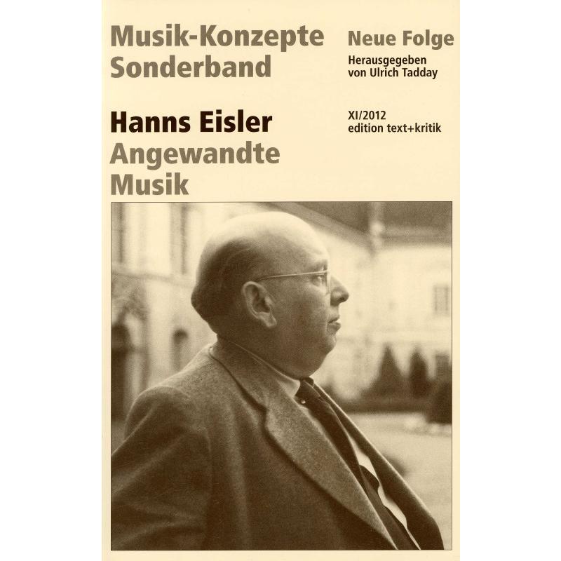 Titelbild für 978-3-86916-217-1 - Musik Konzepte Sonderband - Hans Eisler angewandte Musik