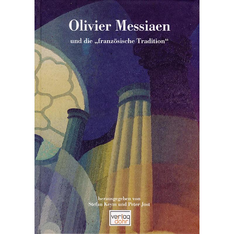 Titelbild für 978-3-86846-112-1 - Olivier Messiaen und die französische Tradition
