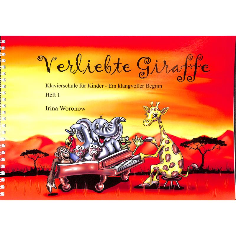 Titelbild für 978-3-00-036424-2 - ?Verliebte Giraffe 1 | Klavierschule für Kinder | Ein klangvoller Beginn?