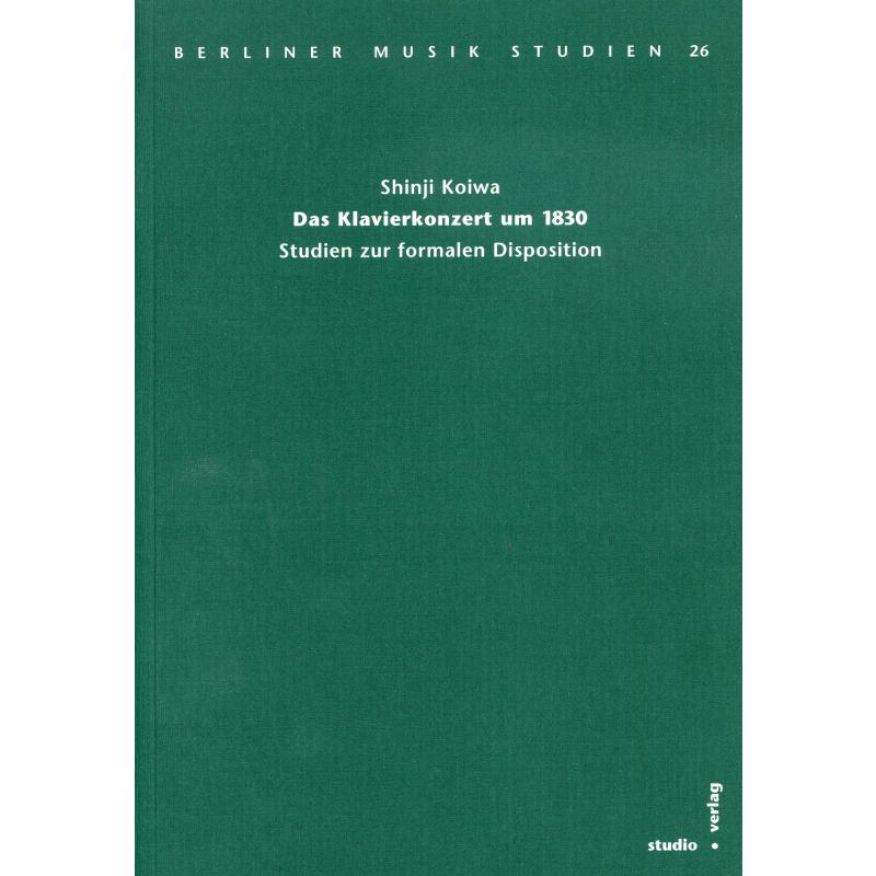 Titelbild für ISBN 3-89564-080-8 - Das Klavierkonzert um 1830 - Studien zur formalen Disposition