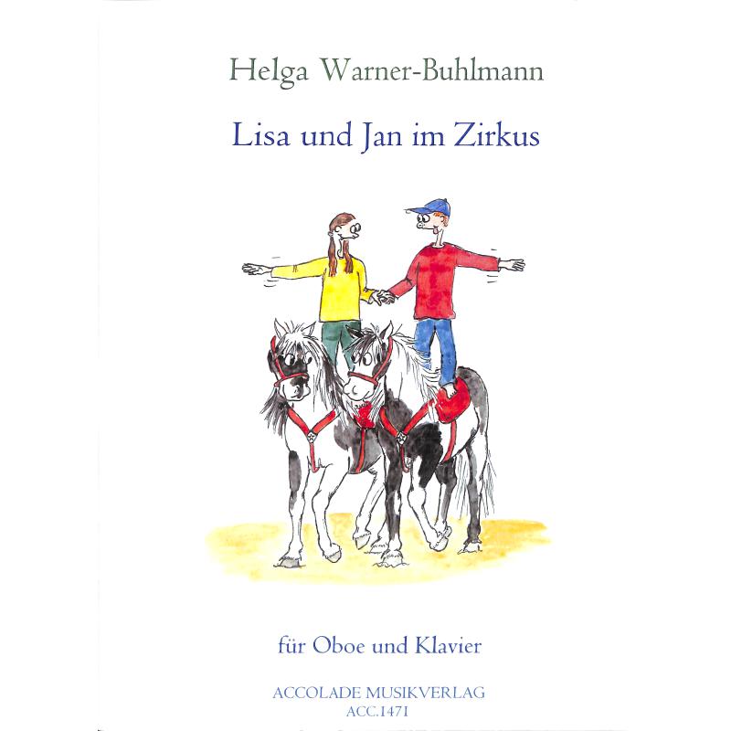 Titelbild für ACCOLADE 1471 - Lisa und Jan im Zirkus