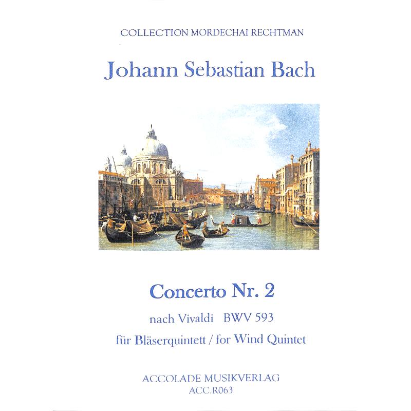Titelbild für ACCOLADE -R063 - Konzert 2 a-moll BWV 593 nach Vivaldi