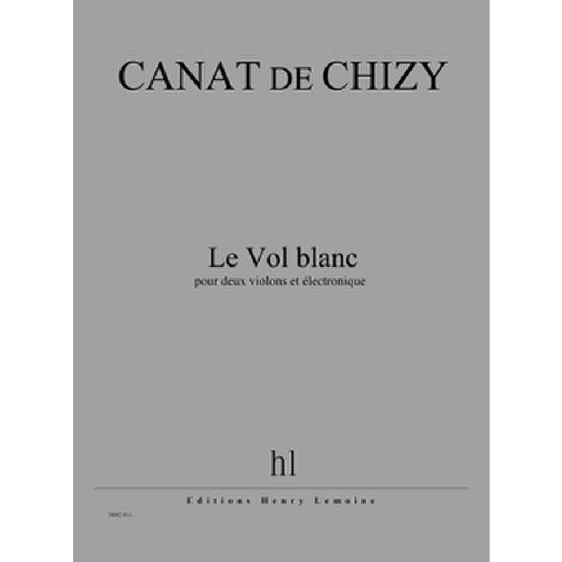 Titelbild für LEMOINE 28882 - Le vol blanc