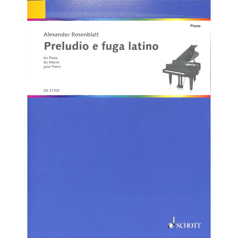 Titelbild für ED 21702 - PRELUDIO E FUGA LATINO