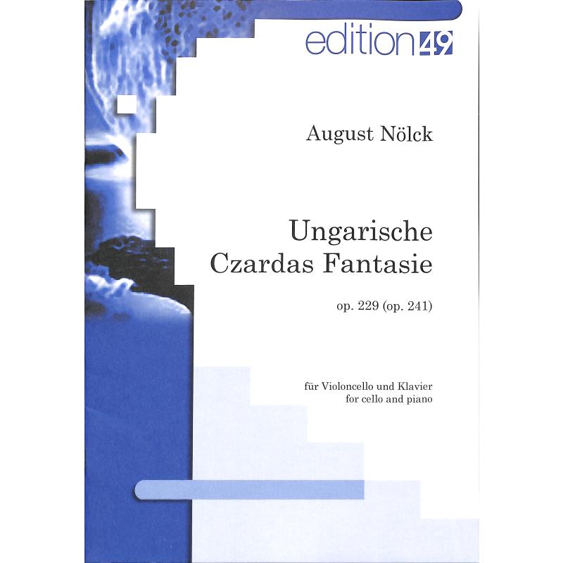 Titelbild für EDIT 06194-01 - UNGARISCHE CZARDAS FANTASIE OP 229 (OP 241)