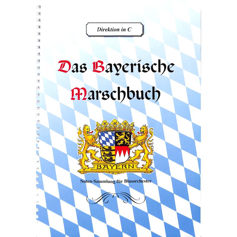 Titelbild für WG 4210D - Das bayerische Marschbuch