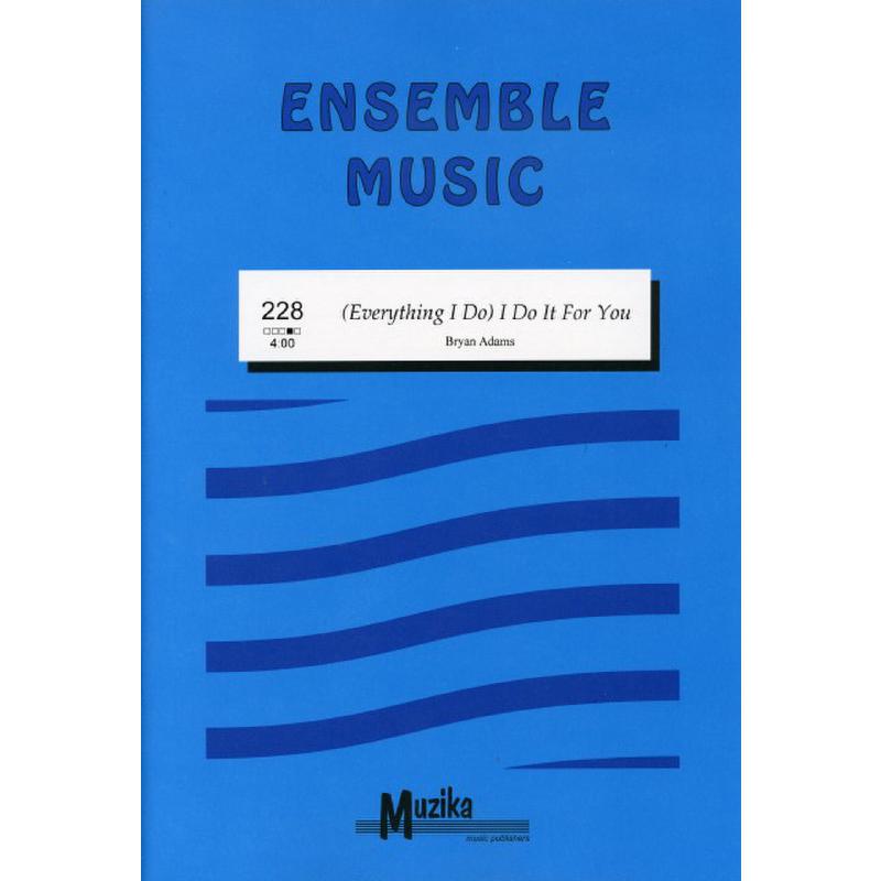 Titelbild für MUZIKA 228 - Everything I do I do it for you