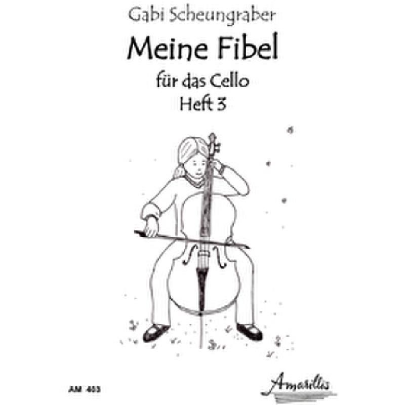Titelbild für AMARILLIS 403 - Meine Fibel für das Cello 3