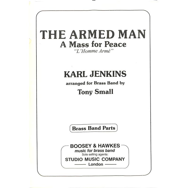 Titelbild für SML 050-07994-1 - The armed man - a mass for peace