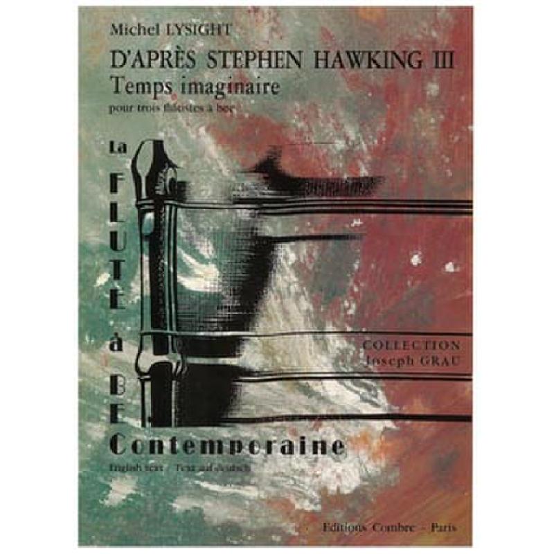 Titelbild für COMBRE 5703 - D'apres Stephen Hawking 3 | Temps imaginaire