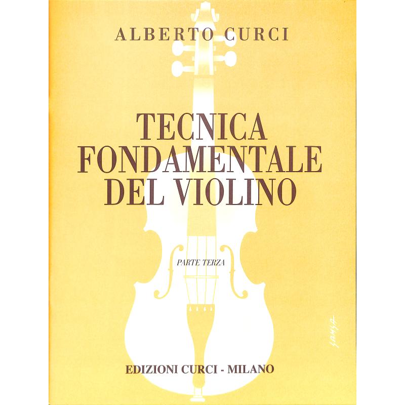 Titelbild für CURCI 4313C - Tecnica fondamentale del violino 3 | Fundamentale Violintechnik 3