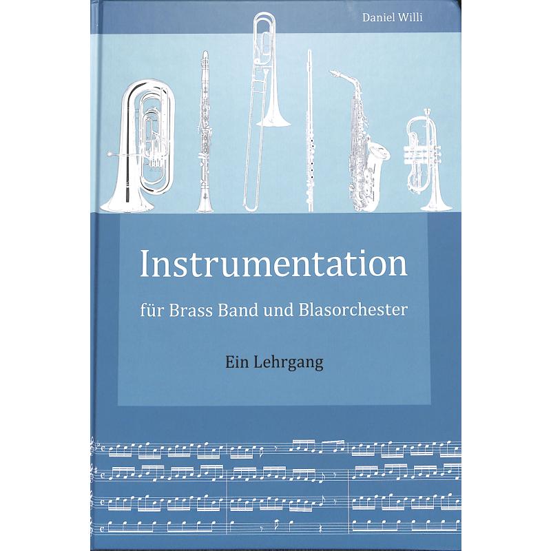 Titelbild für 978-3-943037-34-0 - Instrumentation für Brass Band und Blasorchester