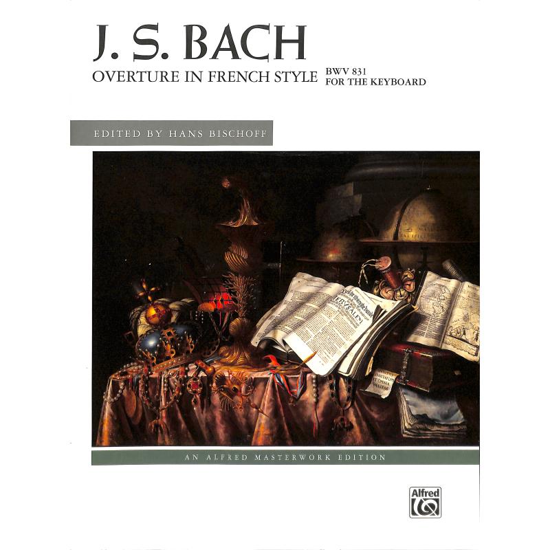 Titelbild für ALF 43655 - Französische Ouvertüre h-moll BWV 831