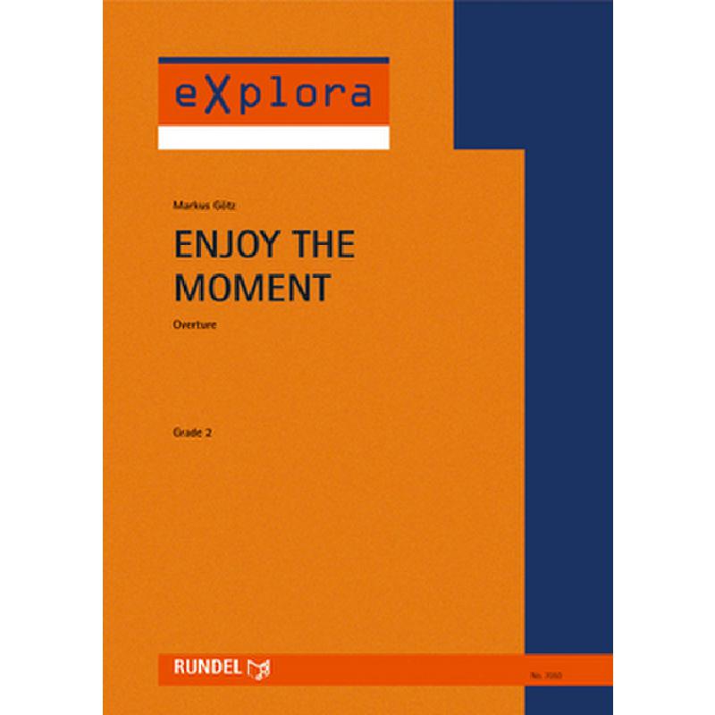 Titelbild für RUNDEL 7050 - Enjoy the moment | Ouvertüre