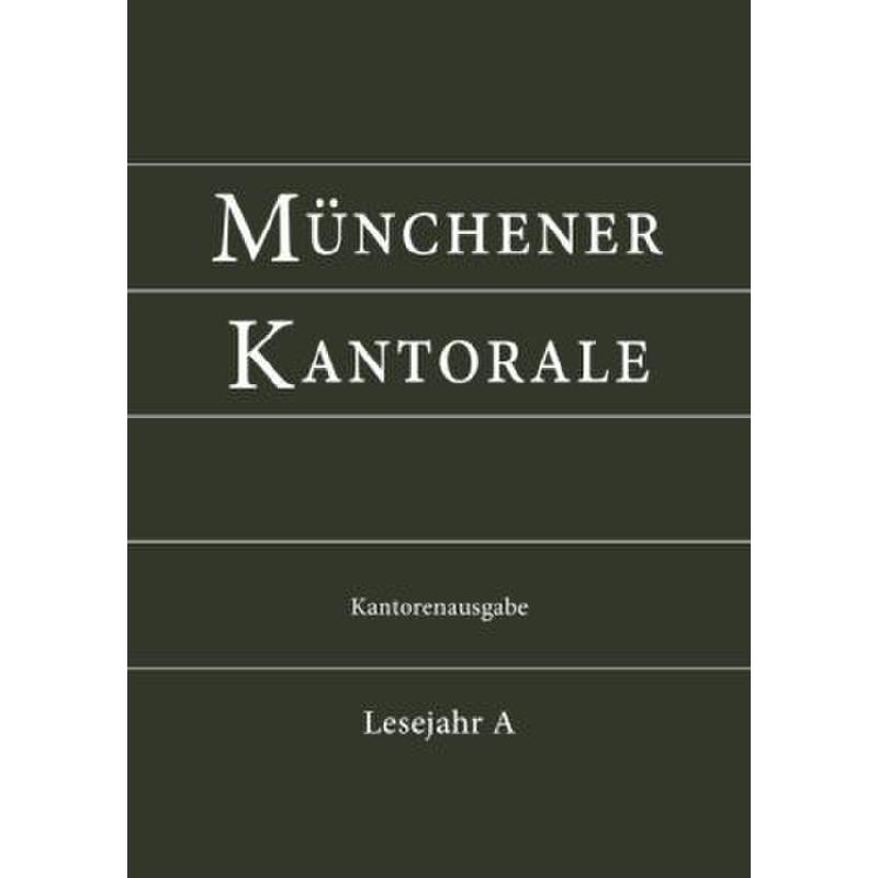 Titelbild für 978-3-943135-45-9 - Münchener Kantorale - Lesejahr A