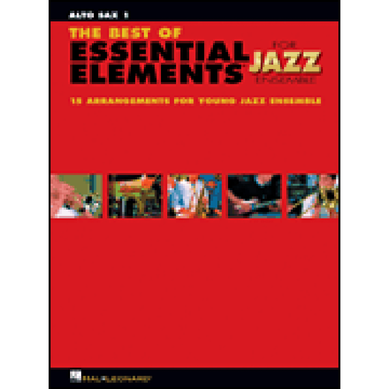 Titelbild für HL 7011516 - The best of essential elements for Jazz ensemble