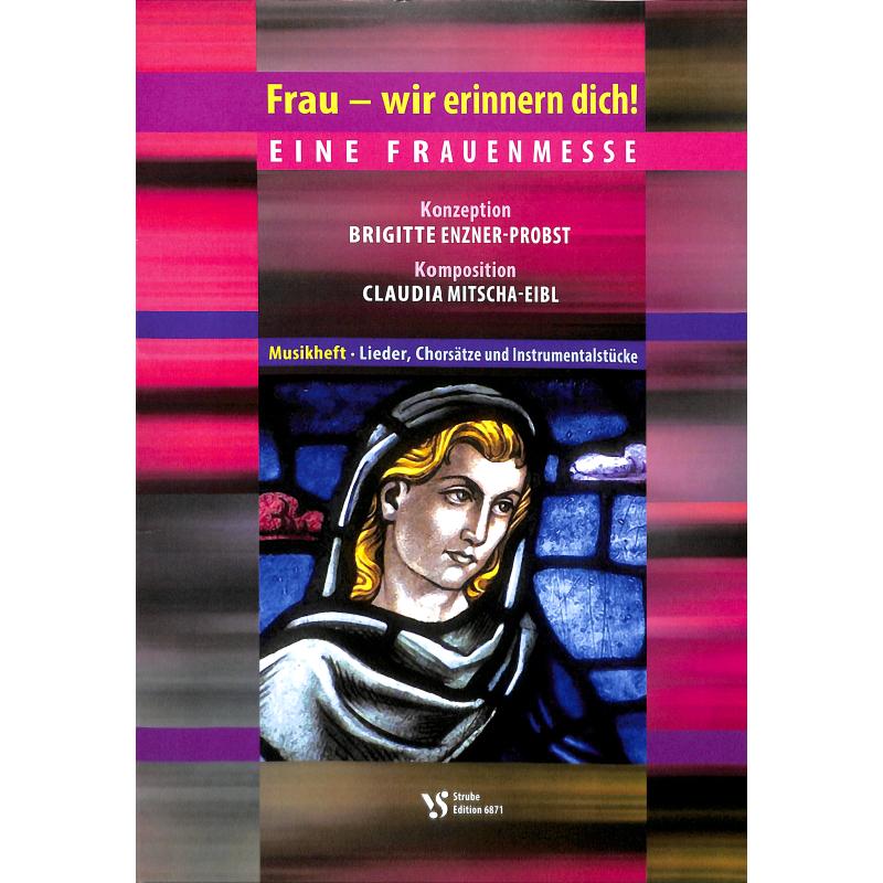 Titelbild für VS 6871 - Frau wir erinnern dich - eine Frauenmesse