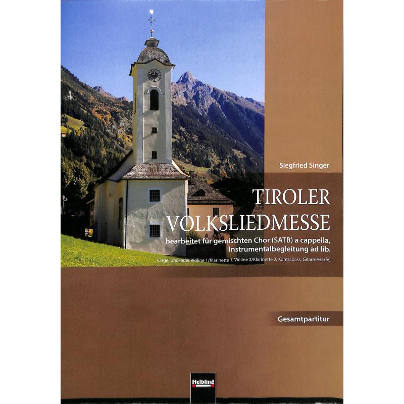 Titelbild für HELBL -C7200G - Tiroler Volksliedmesse