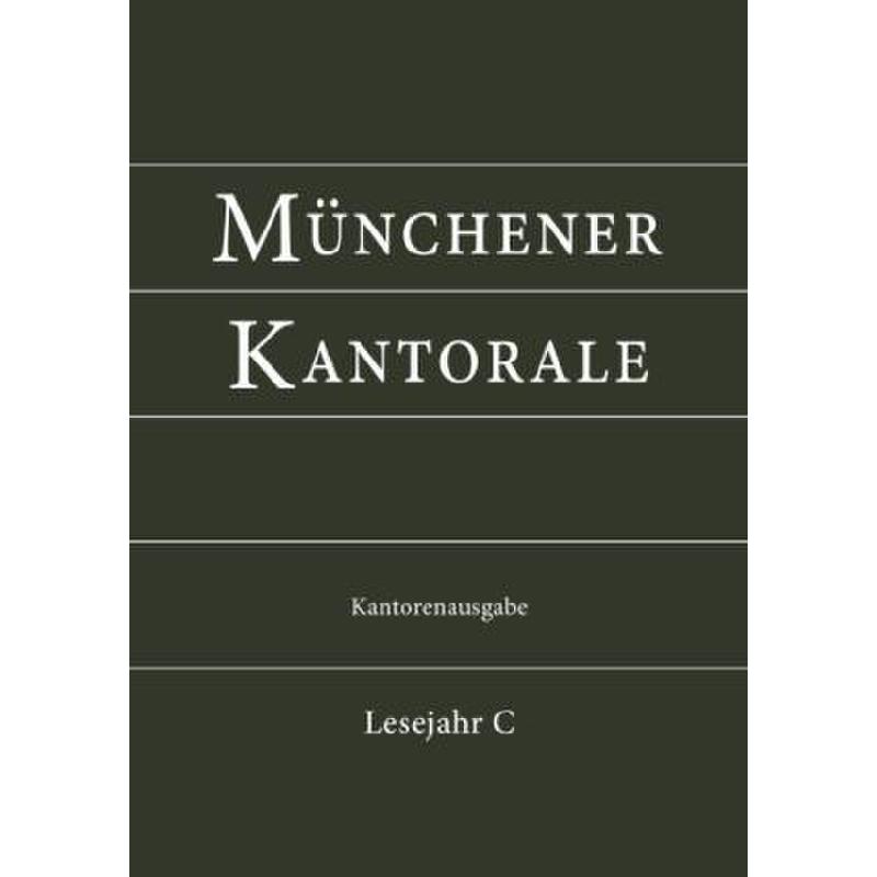 Titelbild für 978-3-943135-47-3 - Münchener Kantorale 3 Lesejahr C | Kantorenausgabe