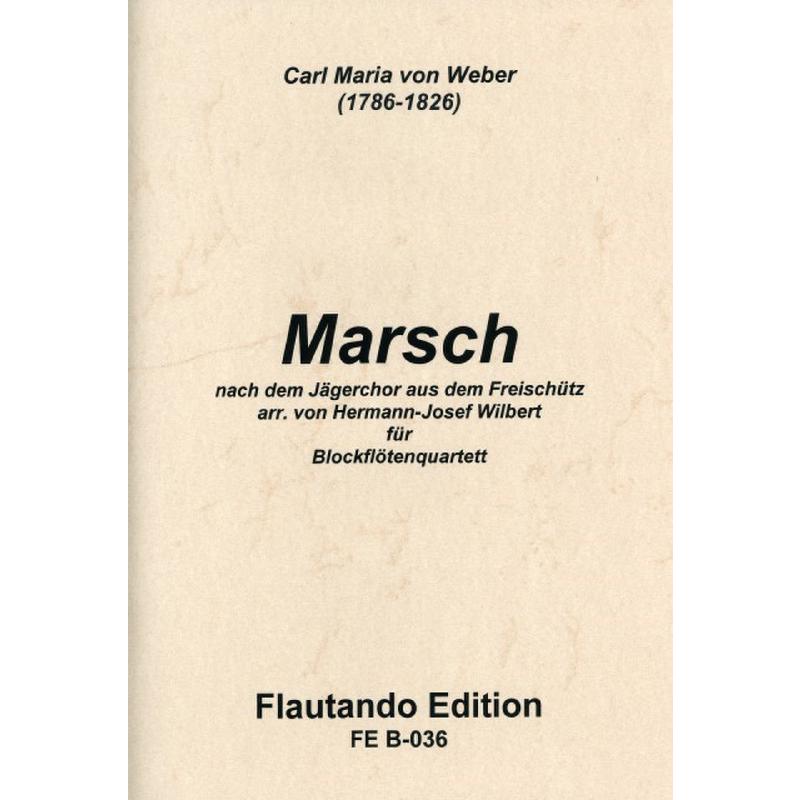 Titelbild für FE -B036 - Marsch | JAEGERCHOR (FREISCHUETZ)