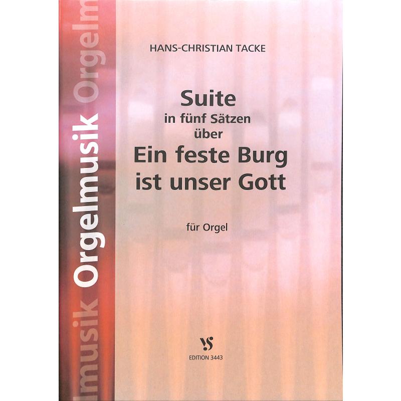 Titelbild für VS 3443 - SUITE IN 5 SAETZEN | Ein feste Burg ist unser Gott