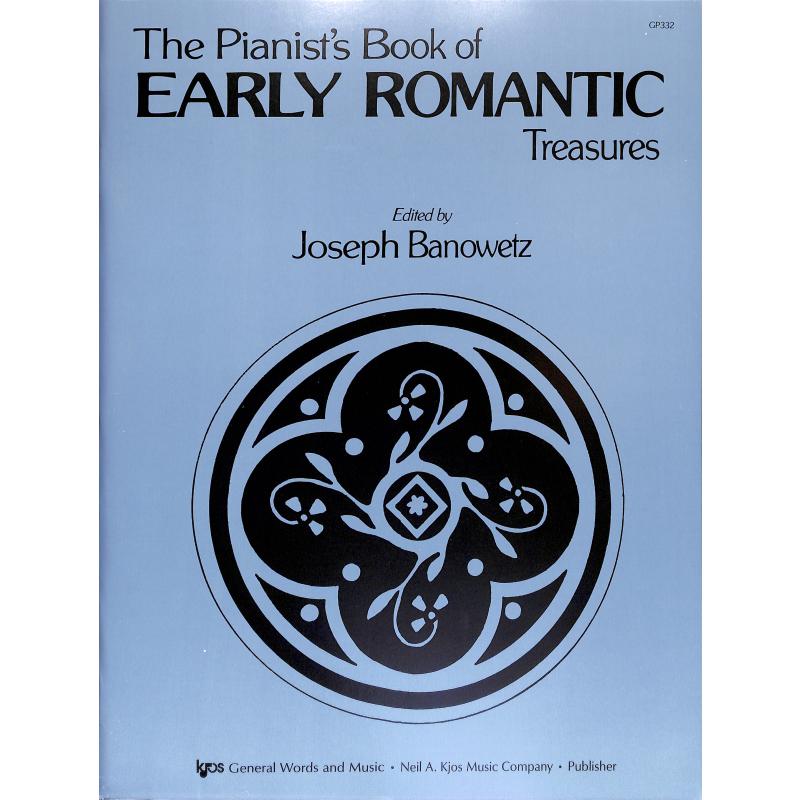 Titelbild für KJOS -GP332 - THE PIANIST'S BOOK OF EARLY ROMANTIC TREASURES