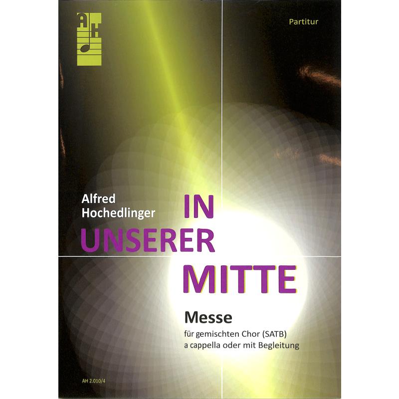 Titelbild für AH 2010-4 - In unserer Mitte | Messe