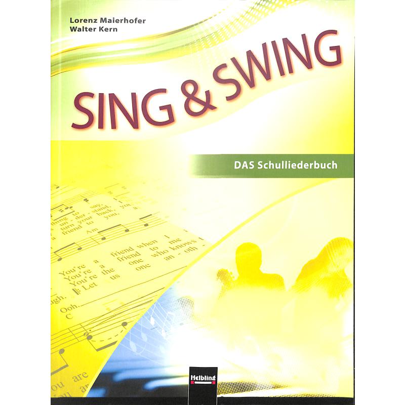 Titelbild für HELBL -S7739 - SING + SWING - DAS SCHULLIEDERBUCH   / AUSGABE OESTERREICH
