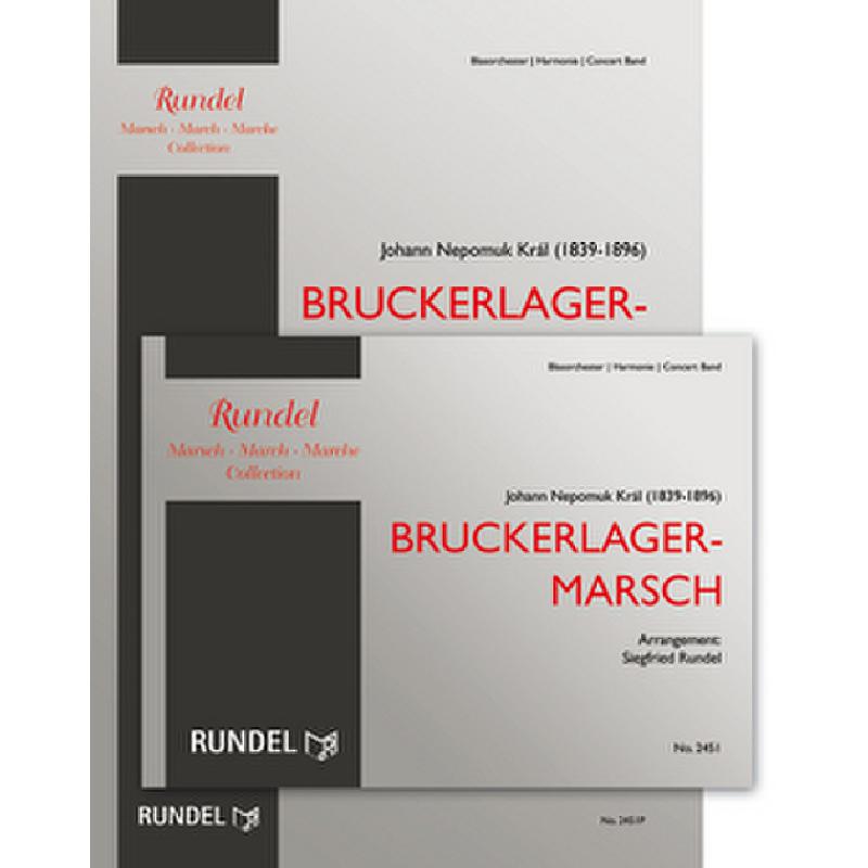 Titelbild für RUNDEL 2451 - Bruckerlager Marsch