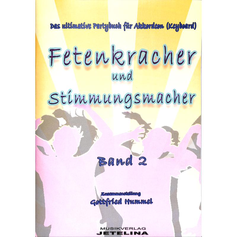 Titelbild für JETELINA 71011654 - Fetenkracher + Stimmungsmacher 2