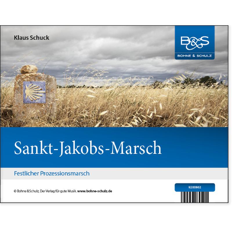 Titelbild für SCHULZ 9200802 - Sankt Jakobs Marsch