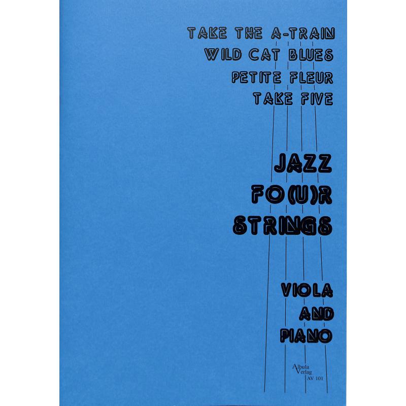 Titelbild für ALTO 101 - Jazz fo(u)r strings