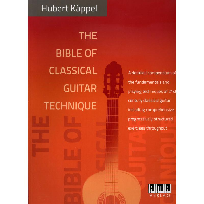 Titelbild für AMA 610425E - The bible of classical guitar technique | Die Technik der modernen Konzertgitarre